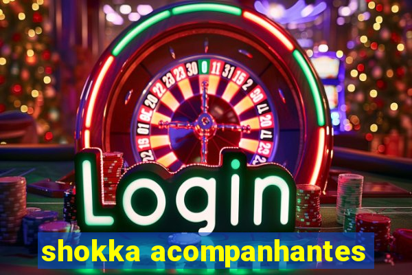 shokka acompanhantes